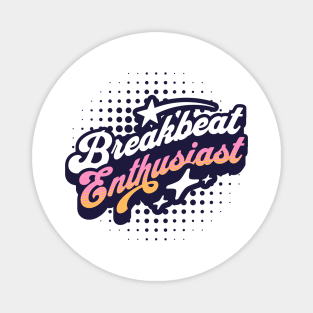 BREAKBEAT  - Enthusiast (Black) Magnet